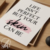 Skincare Quote, Beauty Salon Decor, Esthetician Decor, Life Isnt Perfect But Your Skin Can Be, Esthetician Wall Art, Dermatology Decor