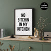 No bitchin' in My Kitchen Art